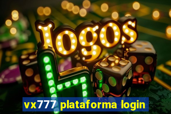 vx777 plataforma login